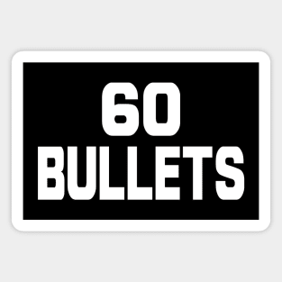 60 Bullets Magnet